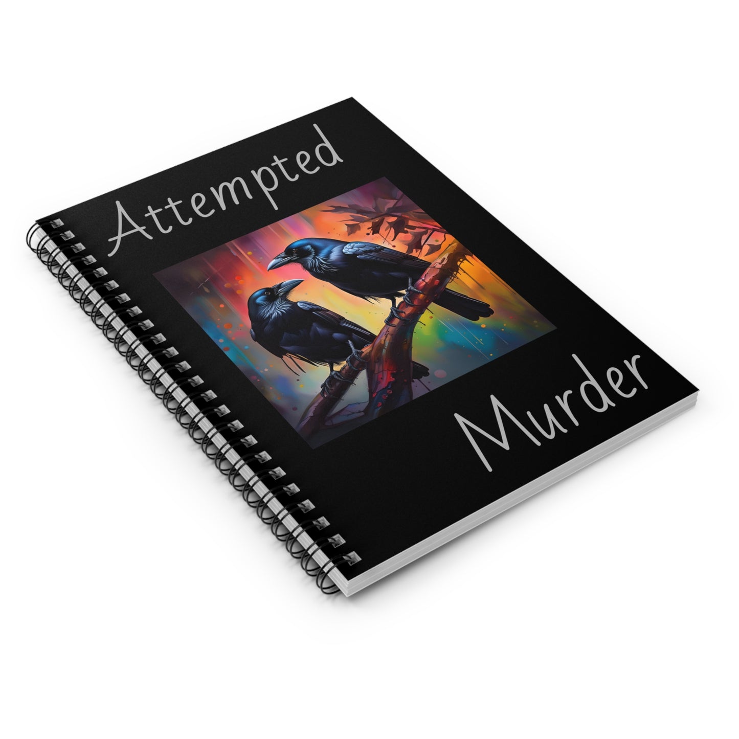 Attempted Murder Spiral Notebook - Ruled Line